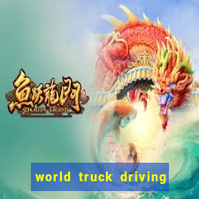 world truck driving simulator dinheiro infinito tudo desbloqueado